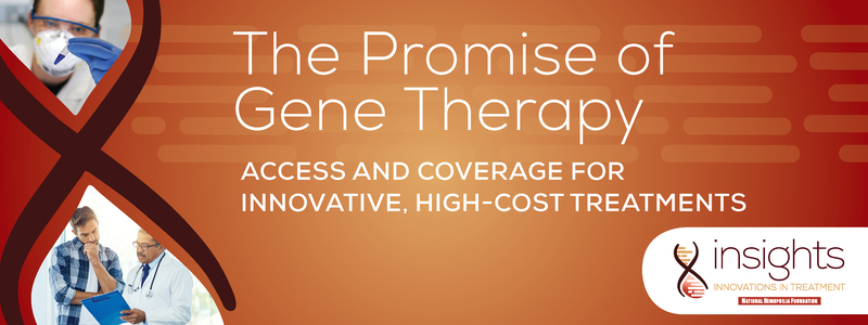 The Promise of Gene Therapy: Access and Coverage for Innovative, High-Cost Treatments