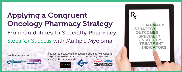 Applying a Congruent Oncology Pharmacy Strategy